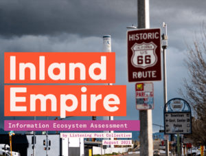 Inland Empire Information Ecosystem Assessment
